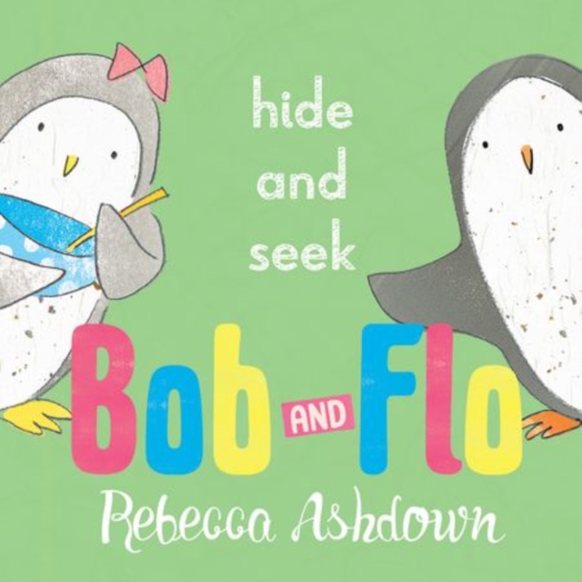 Bob and Flo: Hide and Seek, Paperback / softback Book