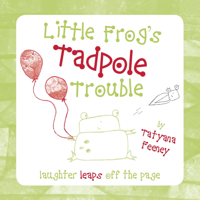 Little Frog's Tadpole Trouble, EPUB eBook