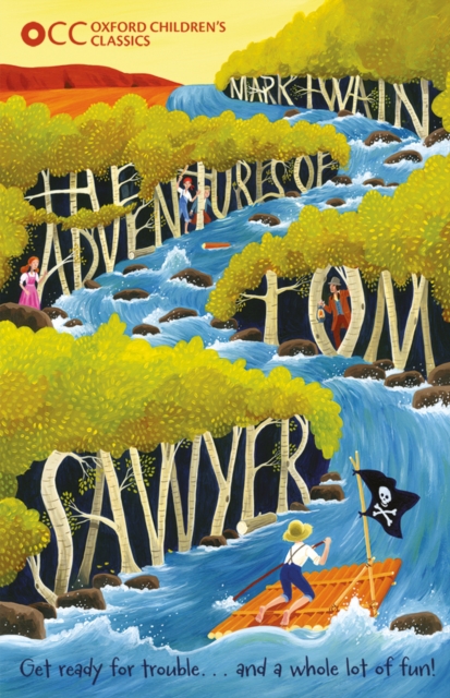 Oxford Children's Classics: The Adventures of Tom Sawyer, Paperback / softback Book