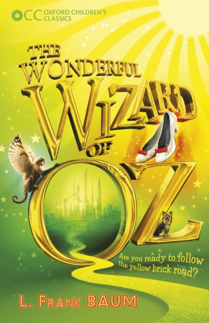 Oxford Children's Classics: The Wonderful Wizard of Oz, EPUB eBook