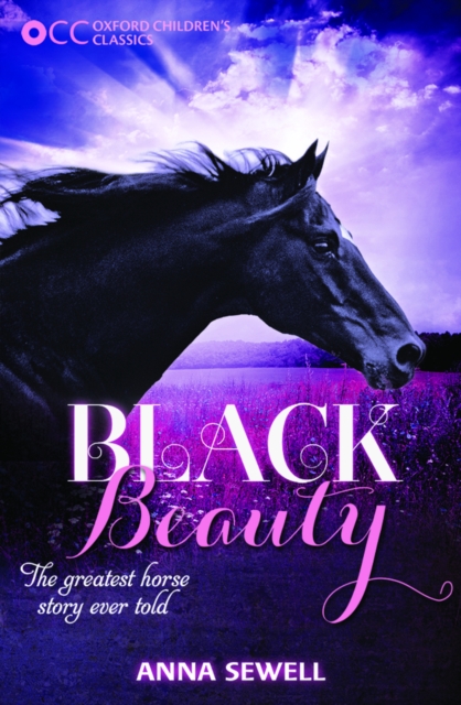 Oxford Children's Classics: Black Beauty, EPUB eBook