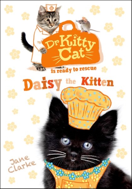 Dr KittyCat is ready to rescue: Daisy the Kitten, Paperback / softback Book