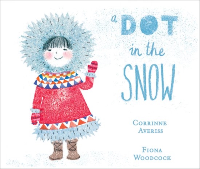 A Dot in the Snow, Hardback Book