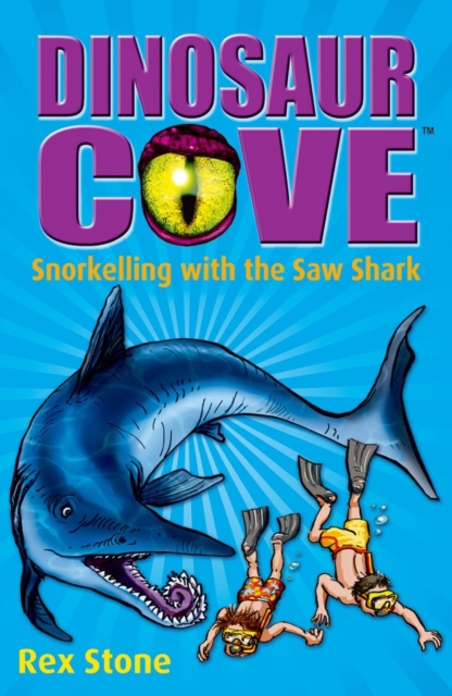 Dinosaur Cove: Snorkelling with the Saw Shark, Paperback / softback Book