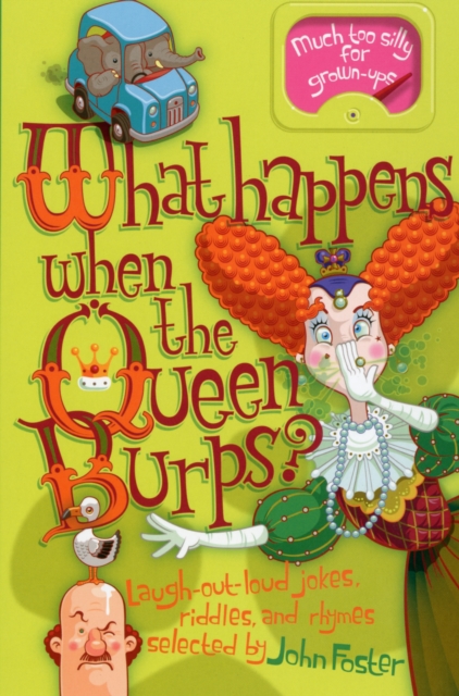 What Happens When the Queen Burps?, Paperback / softback Book