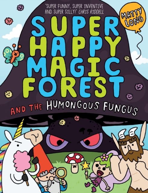 Super Happy Magic Forest: The Humongous Fungus, Paperback / softback Book
