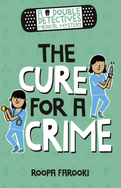 A Double Detectives Medical Mystery: The Cure for a Crime, PDF eBook