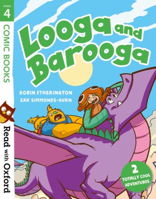 Read with Oxford: Stage 4: Comic Books: Looga and Barooga, Paperback / softback Book