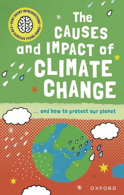 Very Short Introduction for Curious Young Minds: The Causes and Impact of Climate Change, PDF eBook