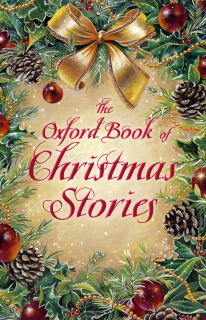 The Oxford Book of Christmas Stories, Paperback / softback Book