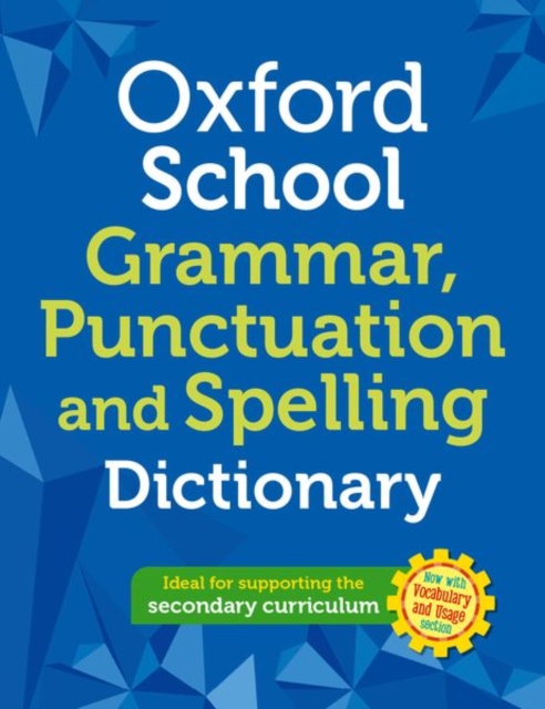 Oxford School Spelling, Punctuation and Grammar Dictionary, Paperback / softback Book