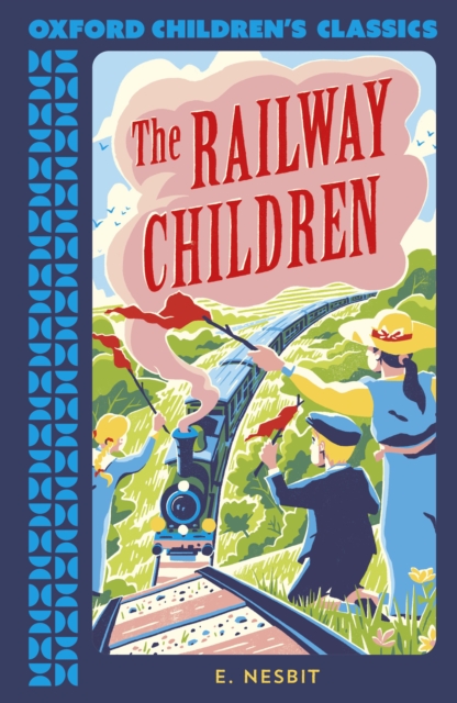 Oxford Children's Classics: The Railway Children, PDF eBook