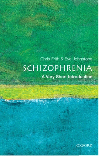 Schizophrenia: A Very Short Introduction, Paperback / softback Book