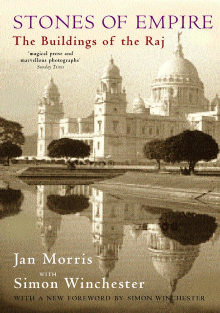 Stones of Empire : The Buildings of the Raj, Paperback / softback Book