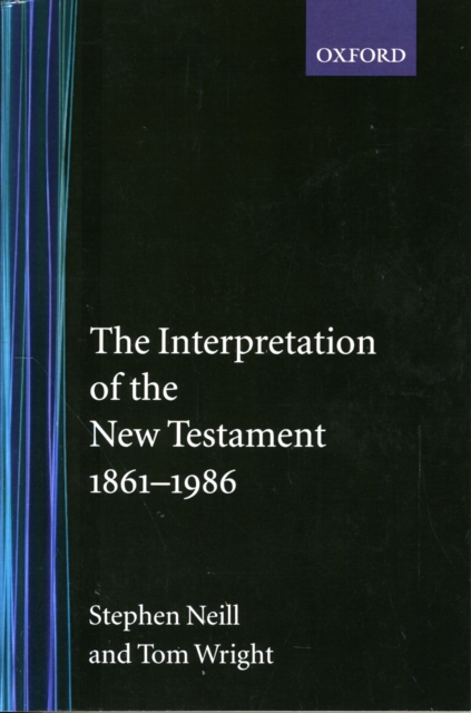 The Interpretation of the New Testament 1861-1986, Paperback / softback Book