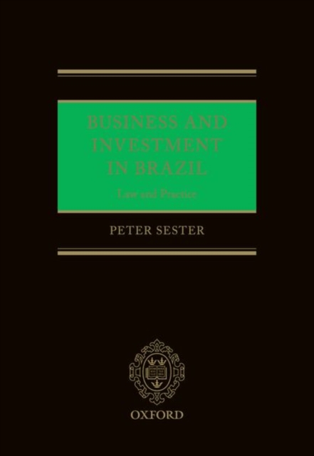 Business and Investment in Brazil : Law and Practice, Hardback Book