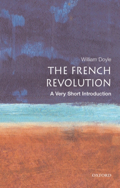 The French Revolution: A Very Short Introduction, Paperback / softback Book