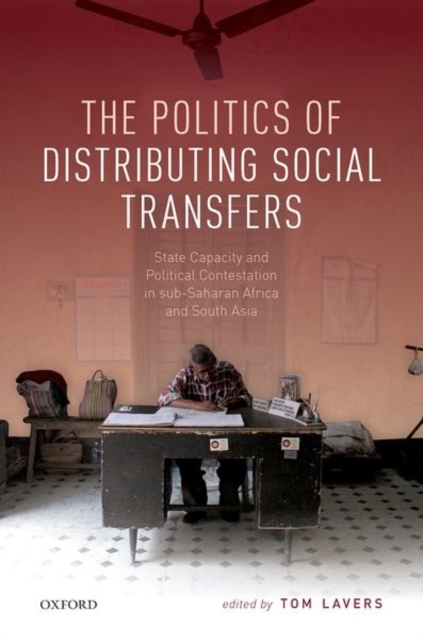 The Politics of Distributing Social Transfers, Hardback Book