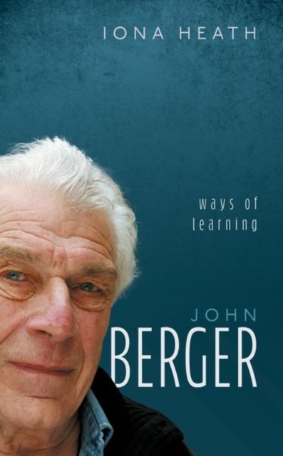 John Berger : Ways of Learning, Hardback Book