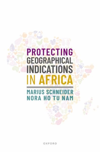 Protecting Geographical Indications in Africa, Hardback Book