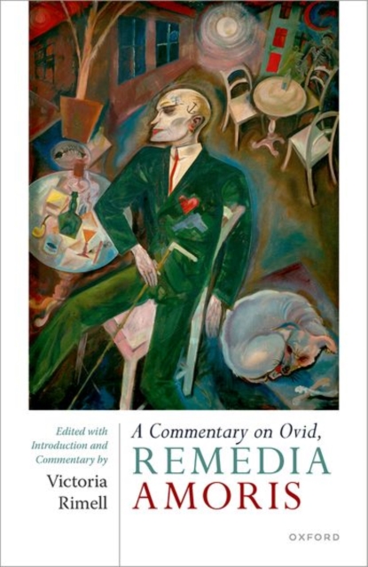 A Commentary on Ovid, Remedia Amoris : Edited with Introduction and Commentary, Hardback Book