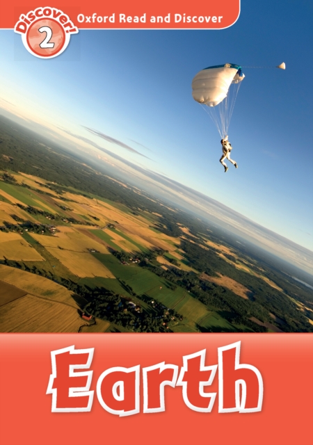 Earth (Oxford Read and Discover Level 2), PDF eBook