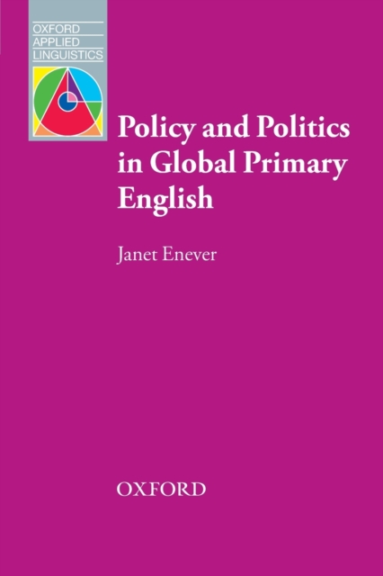 Policy and Politics in Global Primary English, Paperback / softback Book