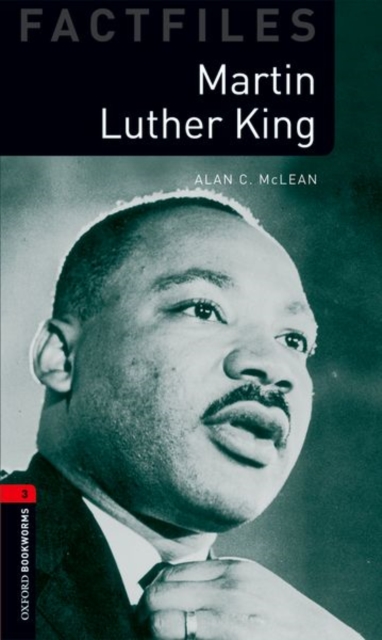 Oxford Bookworms Library Factfiles: Level 3:: Martin Luther King, Paperback / softback Book