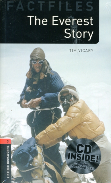 Oxford Bookworms Library Factfiles: Level 3:: The Everest Story audio CD pack, Mixed media product Book