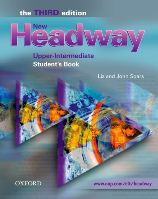 New Headway: Upper-Intermediate Third Edition: Student's Book : Six-level general English course, Paperback / softback Book