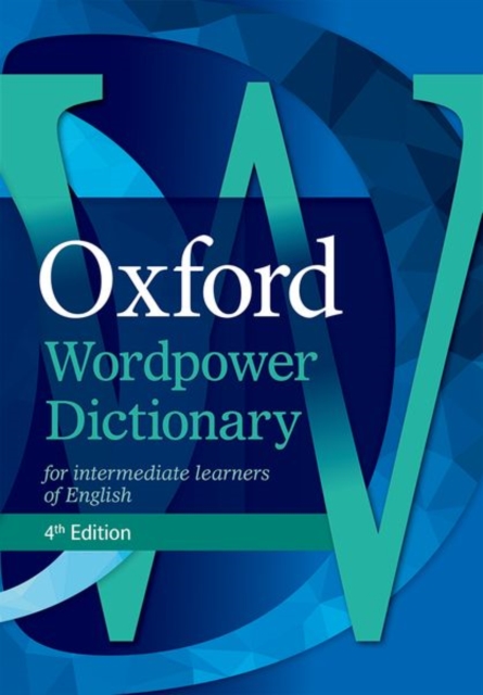 Oxford Wordpower Dictionary : The dictionary that gets results, now with Wordpower Writing Tutor, Multiple-component retail product Book