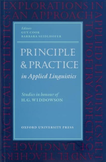 Principle and Practice in Applied Linguistics : Studies in Honour of H. G. Widdowson, Paperback / softback Book