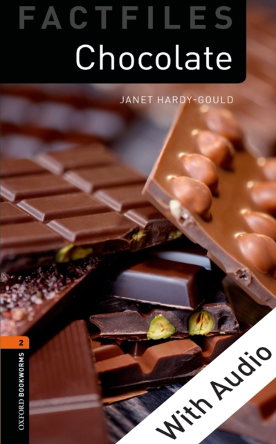 Chocolate - With Audio Level 2 Factfiles Oxford Bookworms Library, EPUB eBook