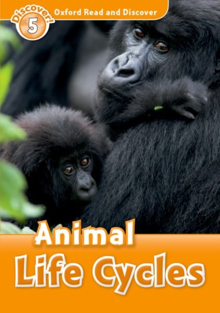 Oxford Read and Discover: Level 5: Animal Life Cycles, Paperback / softback Book