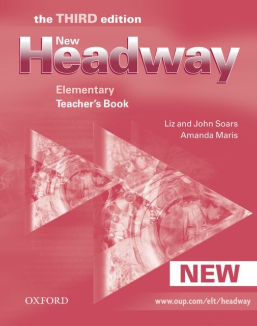 New Headway: Elementary Third Edition: Teacher's Book : Six-level general English course for adults, Paperback / softback Book