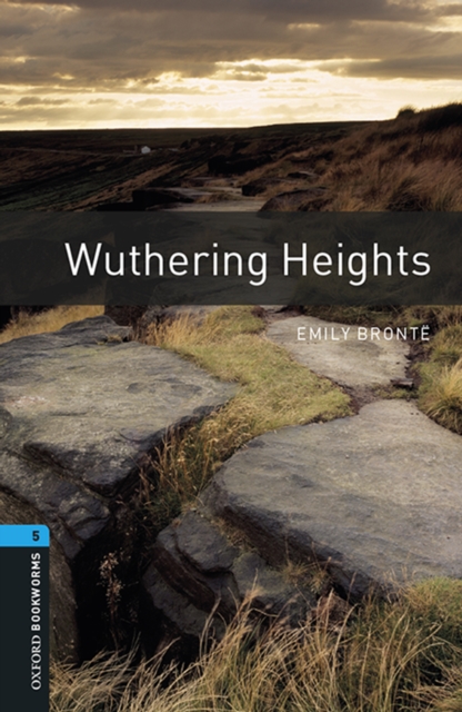Wuthering Heights Level 5 Oxford Bookworms Library, EPUB eBook