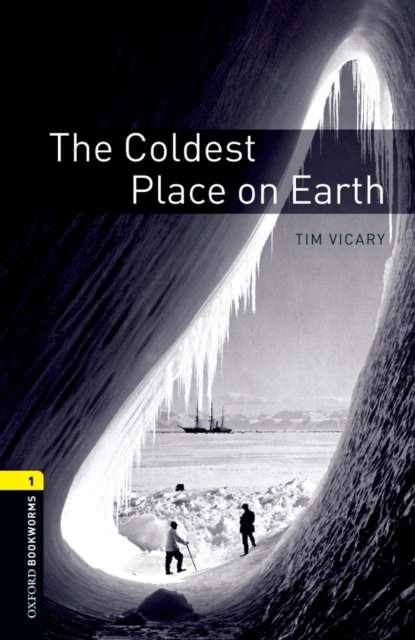 The Coldest Place on Earth Level 1 Oxford Bookworms Library, EPUB eBook