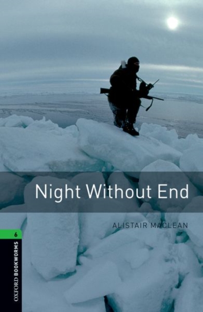 Oxford Bookworms Library: Level 6:: Night Without End, Paperback / softback Book