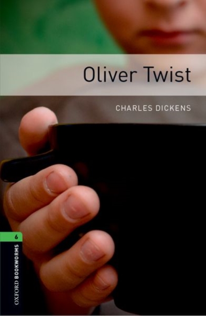 Oxford Bookworms Library: Level 6:: Oliver Twist, Paperback / softback Book
