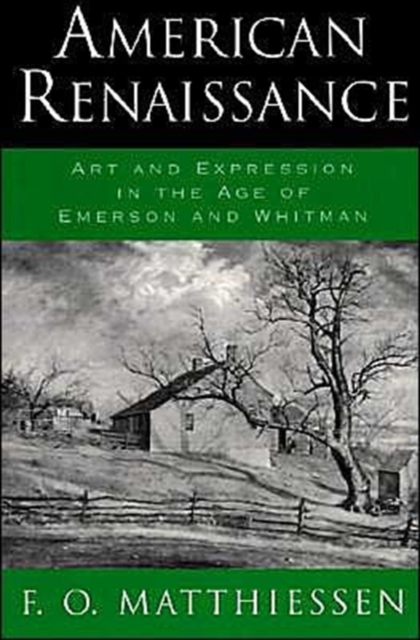 American Renaissance : Art and Expression in the Age of Emerson and Whitman, Paperback / softback Book