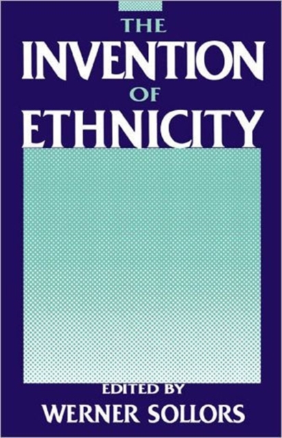 The Invention of Ethnicity, Paperback / softback Book