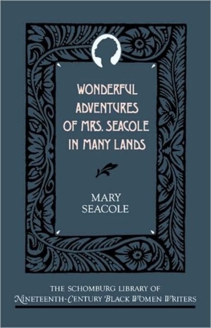 Wonderful Adventures of Mrs Seacole in Many Lands, Paperback / softback Book