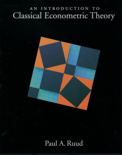 An Introduction to Classical Econometric Theory, Hardback Book