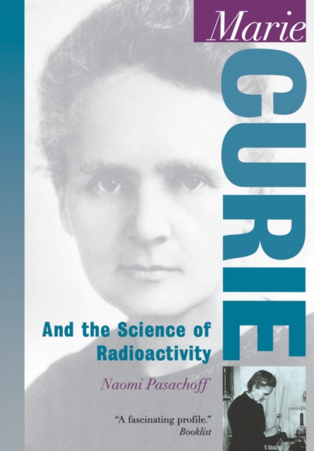 Marie Curie : And the Science of Radioactivity, Paperback / softback Book