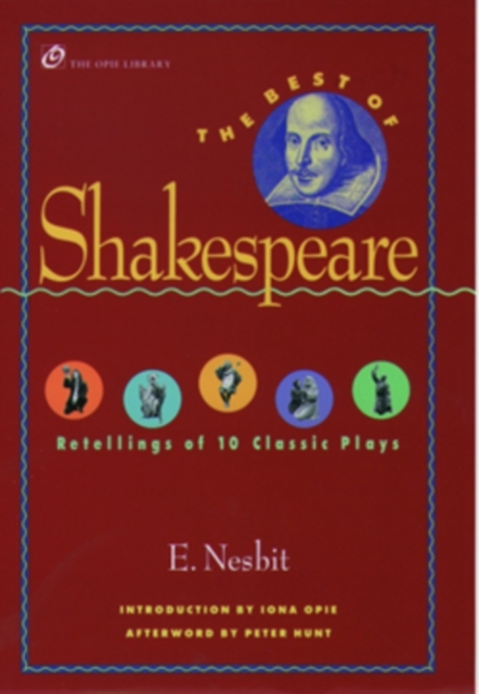 The Best of Shakespeare : Retellings of 10 Classic Plays, Paperback / softback Book