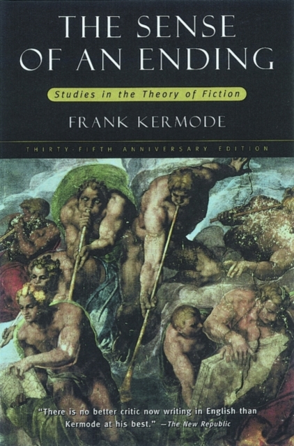 The Sense of an Ending : Studies in the Theory of Fiction, Paperback / softback Book
