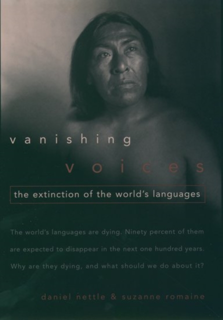 Vanishing Voices : The Extinction of the World's Languages, Hardback Book