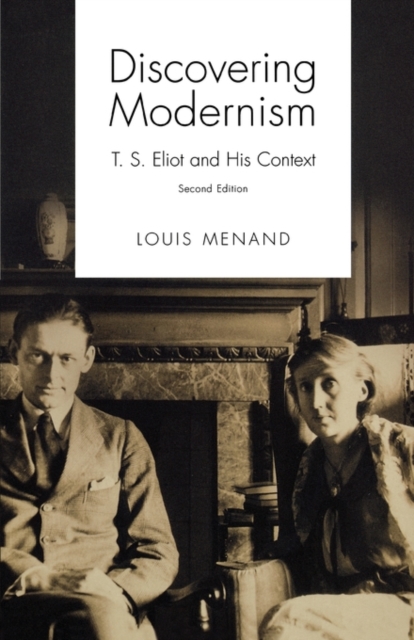 Discovering Modernism : T. S. Eliot and His Context, Paperback / softback Book