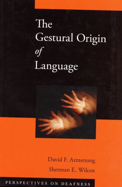 The Gestural Origin of Language, Hardback Book