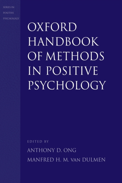 Oxford Handbook of Methods in Positive Psychology, Hardback Book
